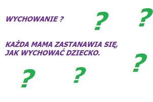 Czy dobrze wychowujemy nasze dzieci?