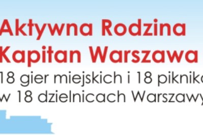 Aktywna rodzina Kapitan Warszawa zaprasza! - 31.06 - 3.10 WARSZAWA
