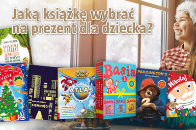 Jaką książkę wybrać na prezent dla dziecka? TOP 7 