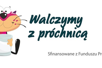 Walczymy z próchnicą